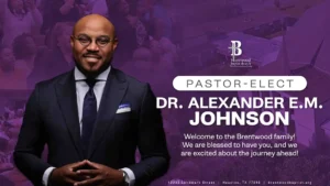 Brentwood Baptist Names Dr. Alexander E.M. Johnson Pastor-Elect After 46-Year Ratliff Era
