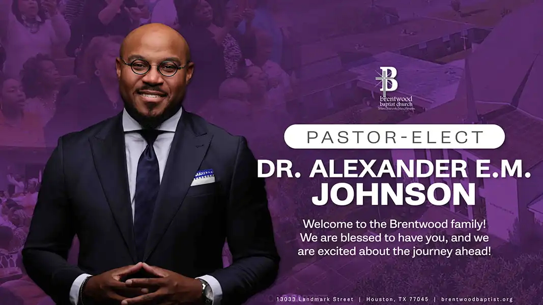 Brentwood Baptist Names Dr. Alexander E.M. Johnson Pastor-Elect After 46-Year Ratliff Era